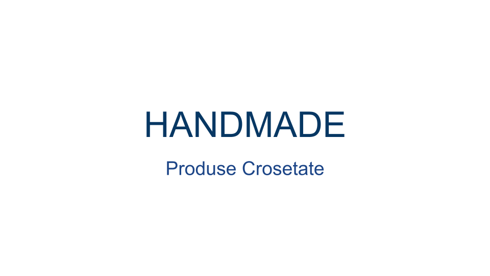 HANDMADE Produse Crosetate